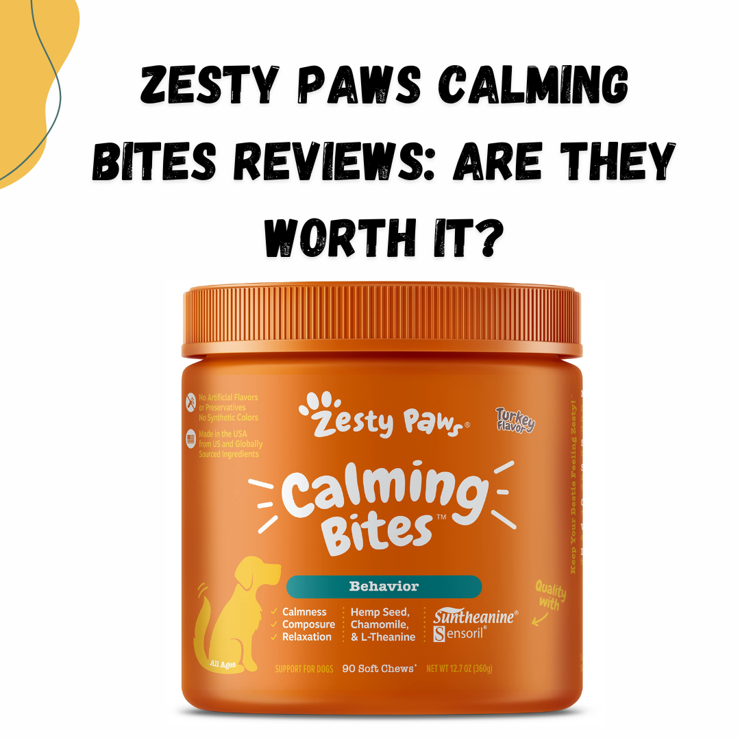 Zesty Paws Calming Bites Reviews